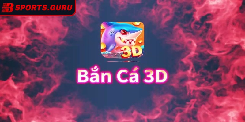 Game bắn cá 3D là phiên bản hiện đại của các trò chơi săn thưởng dưới nước