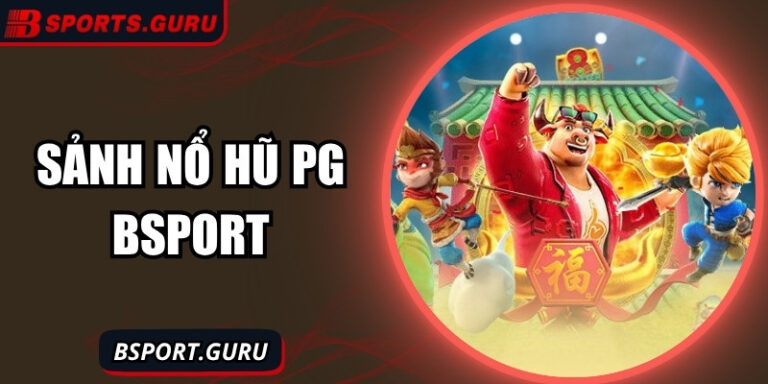 Trải nghiệm sảnh nổ hũ PG – Cơ hội trúng jackpot slot lớn